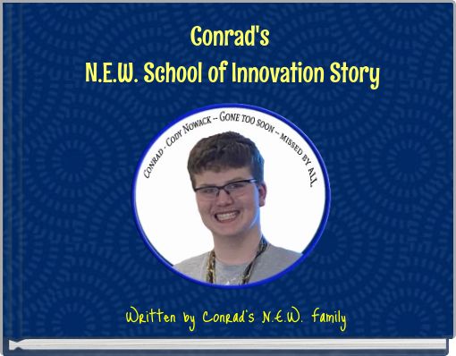 Conrad's N.E.W. School of Innovation Story