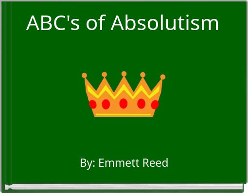 ABC's of Absolutism