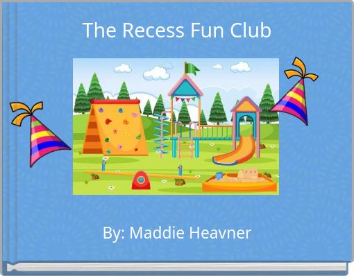 The Recess Fun Club