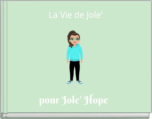 La Vie de Jole'