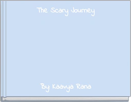 The Scary Journey