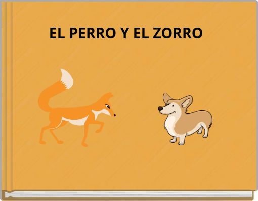 EL PERRO Y EL ZORRO