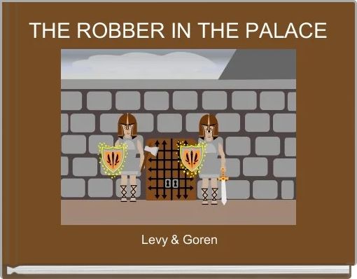 THE ROBBER IN THE PALACE