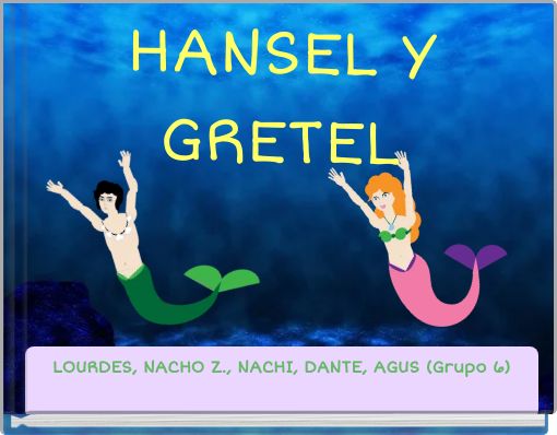 HANSEL Y GRETEL
