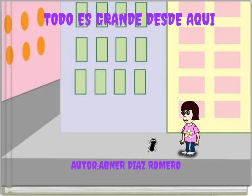 TODO ES GRANDE DESDE AQUI