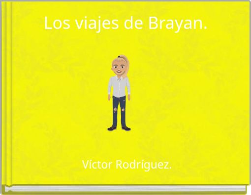 Los viajes de Brayan.