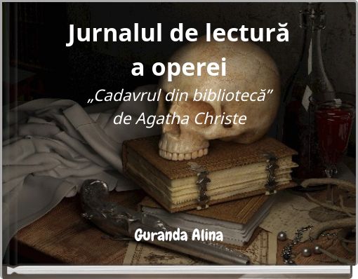 Jurnalul de lectură a operei „Cadavrul din bibliotecă” de Agatha Christe