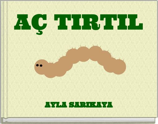 AÇ TIRTIL AYLA SARIKAYA