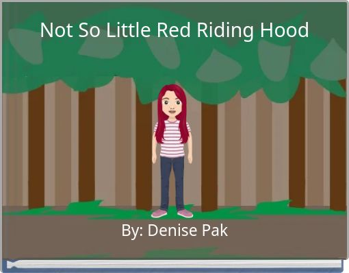 Not So Little Red Riding Hood