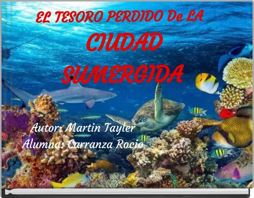 EL TESORO PERDIDO De LA CIUDAD SUMERGIDA