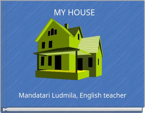 Front cover of 'MY HOUSE' 