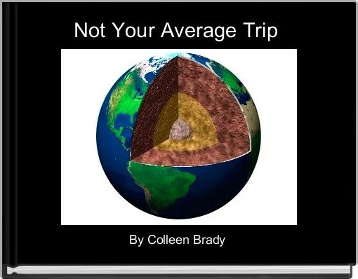 Not Your Average Trip