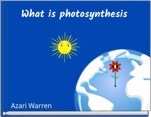 What is photosynthesis