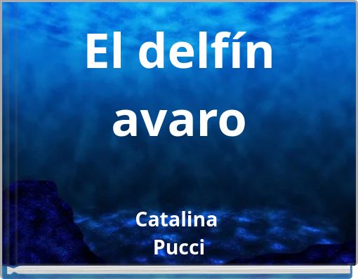 El delfín avaro