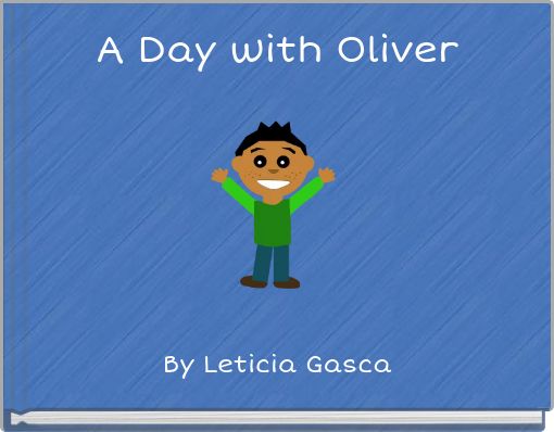 A Day with Oliver