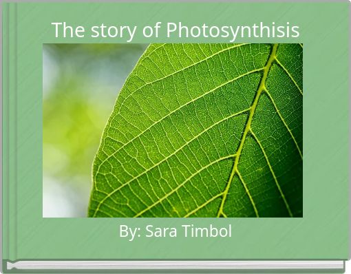 The story of Photosynthisis