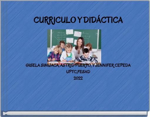 CURRICULO Y DID&Aacute;CTICA GISELA SIMIJACA, ASTRID PUERTO, Y JENNIFER CEPEDA UPTC,FESAD 2022