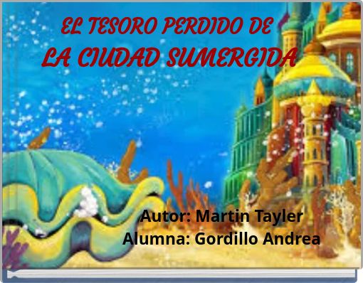 EL TESORO PERDIDO DE LA CIUDAD SUMERGIDA