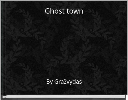 Front cover of 'Ghost town' 
