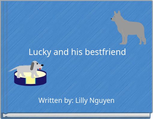 Lucky and his bestfriend