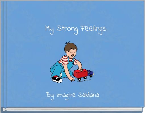 My Strong Feelings