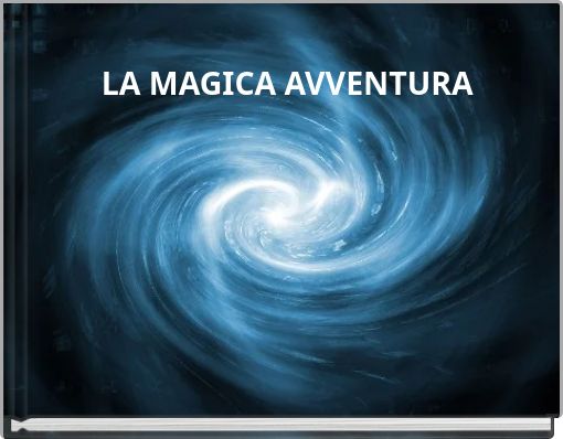 LA MAGICA AVVENTURA