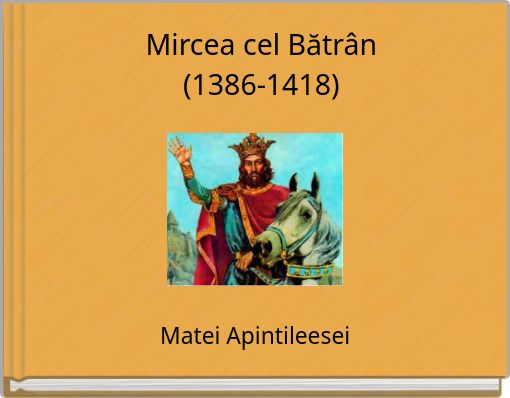 Mircea cel Bătrân (1386-1418)