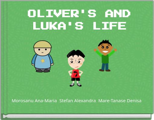 Front cover of 'OLIVER'S AND LUKA'S LIFE' 