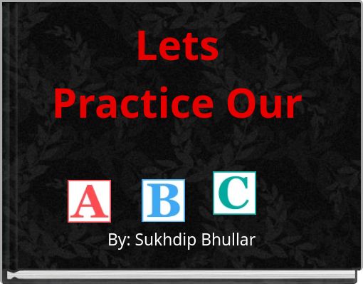 Lets Practice Our