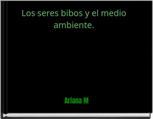 Los seres bibos y el medio ambiente.