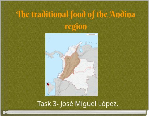 The traditional food of the Andina region