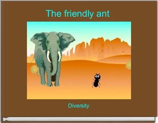 The friendly ant 