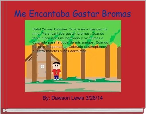 Me Encantaba Gastar Bromas 