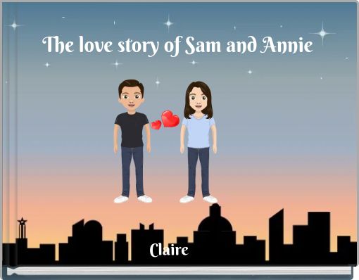 The love story of Sam and Annie
