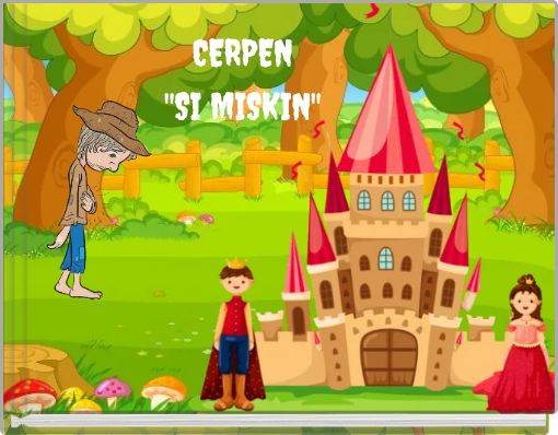 CERPEN "SI MISKIN"