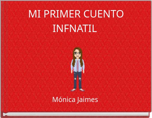 MI PRIMER CUENTO INFNATIL