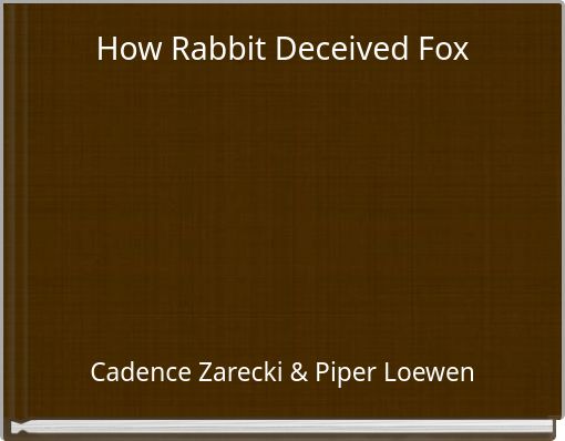 How Rabbit Deceived Fox