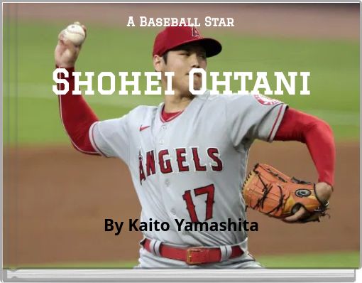A Baseball Star Shohei Ohtani