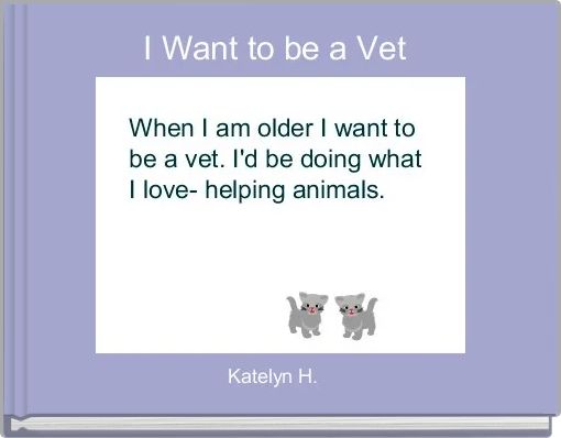 Front cover of 'I Want to be a Vet ' 