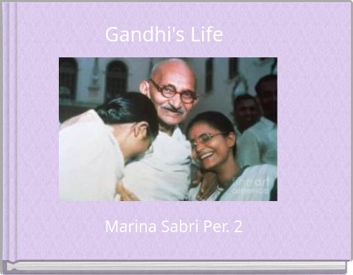 Gandhi's Life