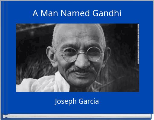 A Man Named Gandhi