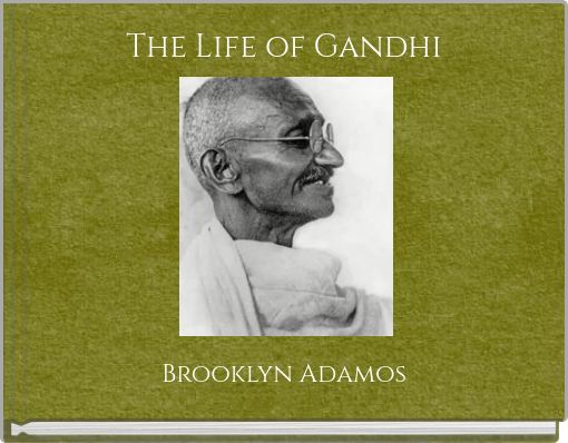 The Life of Gandhi