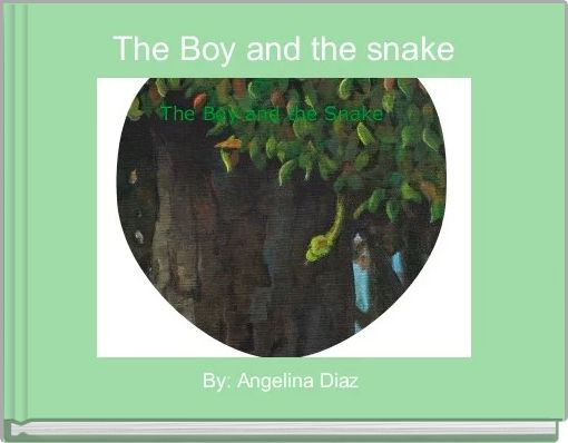 Front cover of 'The Boy and the snake ' 