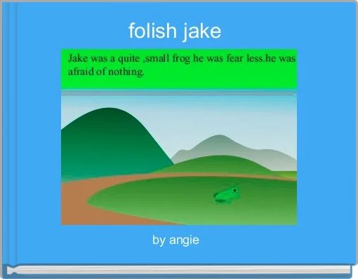 folish jake 