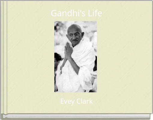 Gandhi's Life