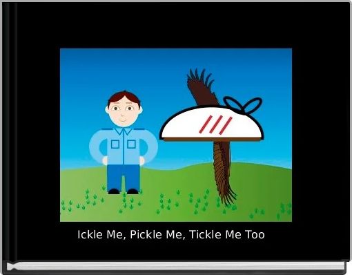 Ickle Me, Pickle Me, Tickle Me Too