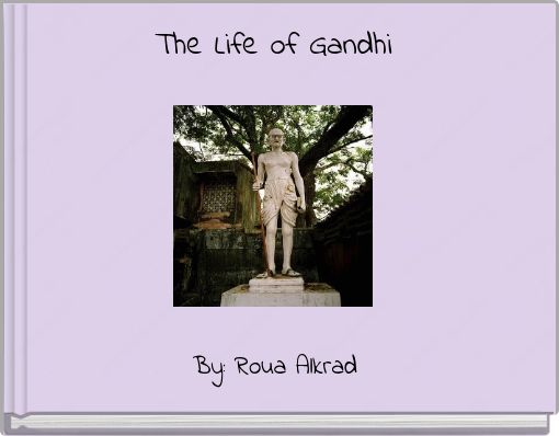 The Life of Gandhi