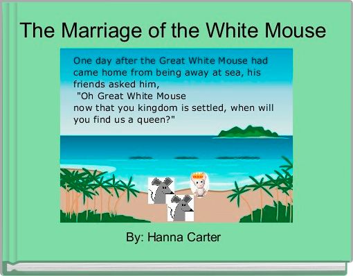 The Marriage of the White Mouse 