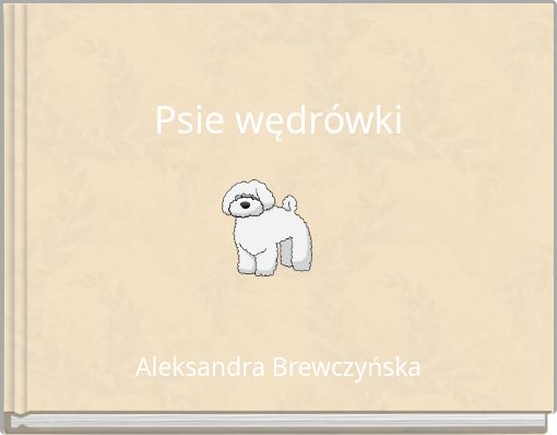 Psie wędrówki