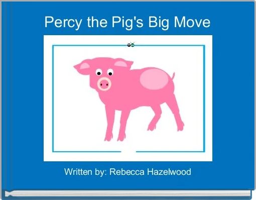 Front cover of 'Percy the Pig's Big Move' 